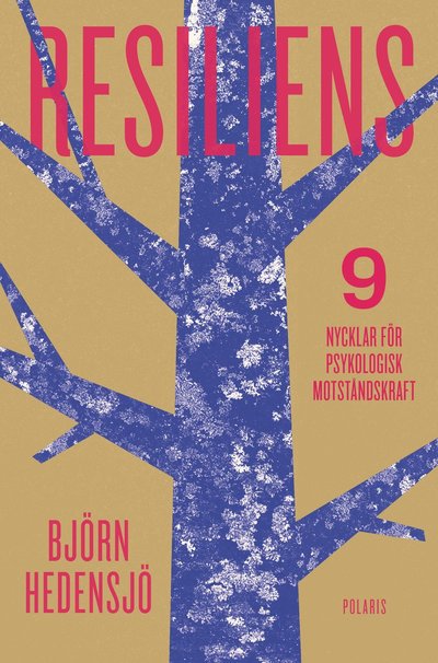 Cover for Björn Hedensjö · Resiliens - 9 nycklar för psykologisk motståndskraft (Hardcover Book) (2025)