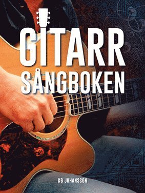 Cover for KG Johansson · Gitarrsångboken (Bok) (2015)