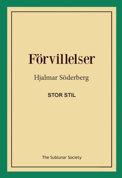 Cover for Hjalmar Söderberg · Förvillelser (stor stil) (Book) (2018)