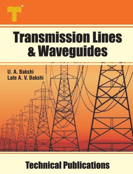 Cover for Late Ajay V Bakshi · Transmission Lines &amp; Waveguides (Paperback Book) (2020)