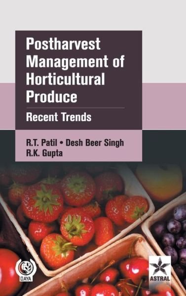 Cover for R T Patil · Postharvest Management of Horticultural Produce: Recent Trends (Innbunden bok) (2009)