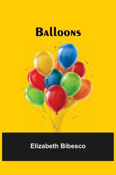 Cover for Elizabeth Bibesco · Balloons (Paperback Book) (2021)