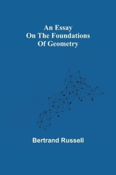 Cover for Bertrand Russell · An essay on the foundations of geometry (Paperback Book) (2021)