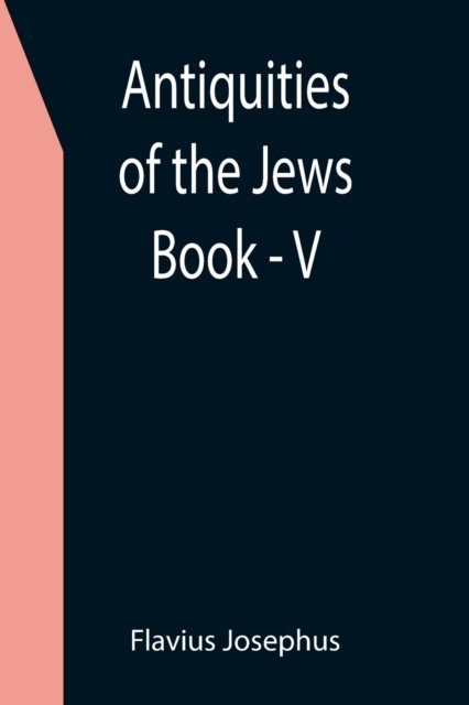 Cover for Flavius Josephus · Antiquities of the Jews; Book - V (Taschenbuch) (2021)