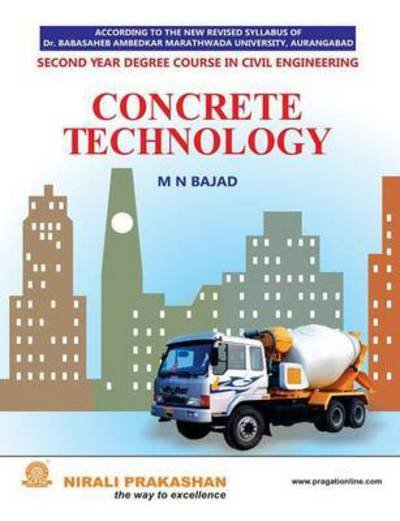 Cover for M N Bajad · Concrete Technology (Paperback Book) (2013)