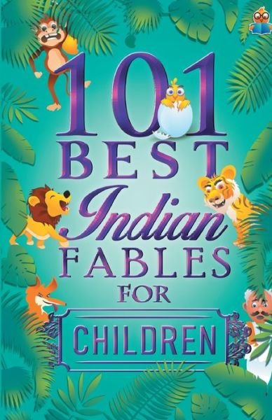 Cover for Stuti Gupta · 101 Best Indian Fables for Children (Paperback Book) (2019)