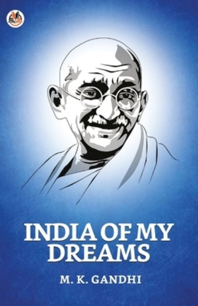 Cover for M K Gandhi · India Of My Dreams (Paperback Bog) (2021)