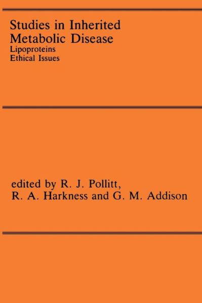 R J Pollitt · Studies in Inherited Metabolic Disease: Lipoproteins Ethical Issues (Paperback Book) [Softcover reprint of the original 1st ed. 1988 edition] (2014)