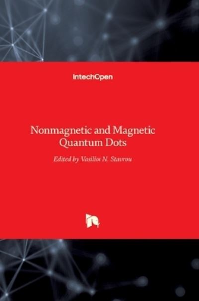 Cover for Vasilios N Stavrou · Nonmagnetic and Magnetic Quantum Dots (Hardcover bog) (2018)