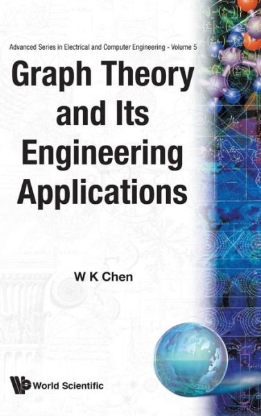 Cover for Chen, Wai-kai (Univ Of Illinois, Chicago, Usa) · Graph Theory And Its Engineering Applications - Advanced Series in Electrical &amp; Computer Engineering (Gebundenes Buch) (1997)