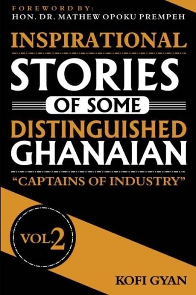 Cover for Kofi Gyan · Inspirational Stories of Some Distinguished Ghanaians (Paperback Book) (2019)