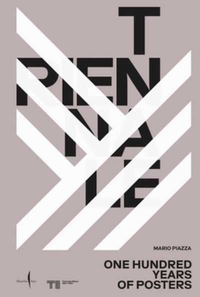 Triennale: One Hundred Years of Posters -  - Książki - Marsilio - 9791254631591 - 18 lipca 2024