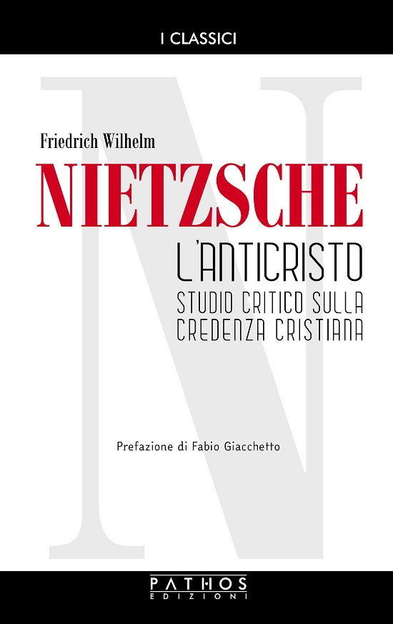 Cover for Friedrich Nietzsche · L' Anticristo. Studio Critico Sulla Credenza Cristiana (Book)