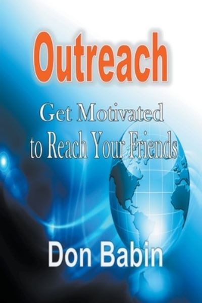 Cover for Don Babin · Outreach: Get Motivated to Reach Your Friends (Paperback Book) (2015)