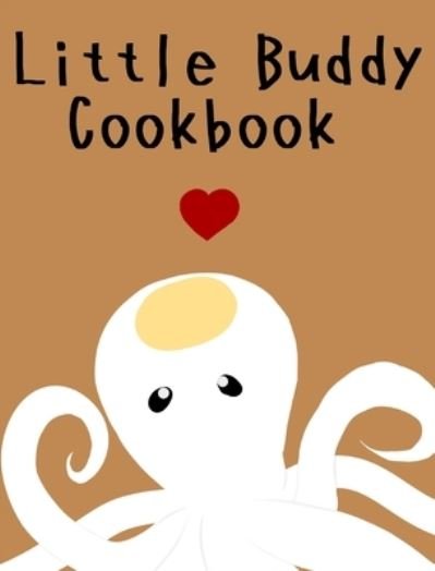 Cover for Halrai · Little Buddy Cookbook (Hardcover bog) (2022)