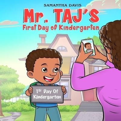Cover for Taj Craft · Mr. Taj's First Day of Kindergarten (Paperback Book) (2021)