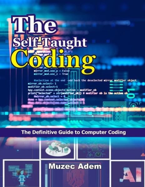 Cover for Muzec Adem · The Self-Taught Coding (Paperback Book) (2020)