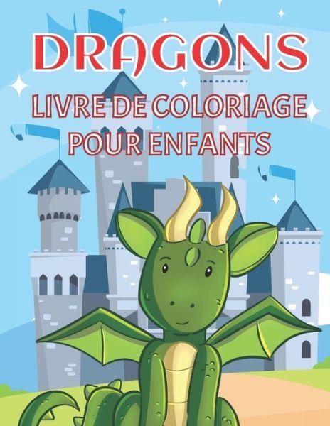 Cover for Dabini G · Dragons livre de coloriage pour enfants (Paperback Bog) (2020)