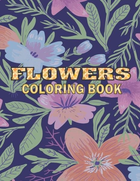 Cover for Coloring Book · Flowers Coloring Book (Paperback Book) (2020)