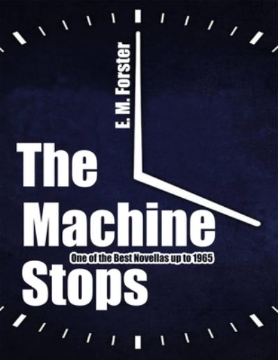 Cover for Edward Morgan Forster · The Machine Stops (Paperback Book) (2020)