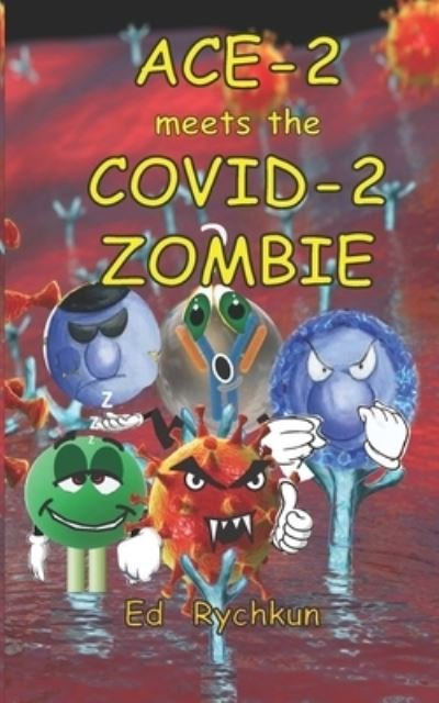 Cover for Ed Rychkun · ACE-2 meets the COVID-2 Zombie (Paperback Book) (2020)
