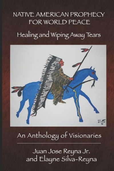 Cover for Elayne Silva-reyna · Native American Prophecy for World Peace (Paperback Book) (2021)