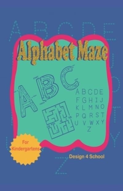 Cover for Design 4school · Alphabet Maze (Paperback Bog) (2021)