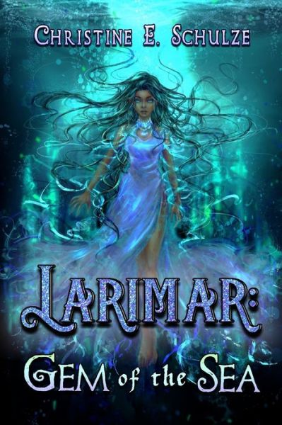 Cover for Christine E Schulze · Larimar (Paperback Book) (2021)