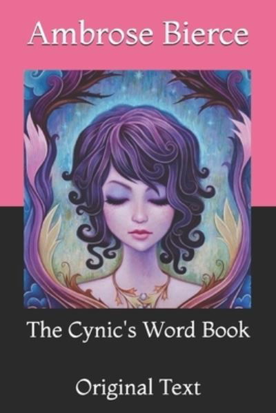 Cover for Ambrose Bierce · The Cynic's Word Book: Original Text (Paperback Bog) (2021)