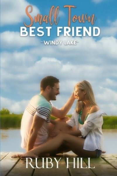 Cover for Ruby Hill · Small Town Best Friend - Windy Lake (Paperback Book) (2022)