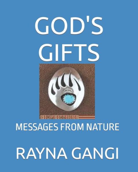 Cover for Rayna M Gangi · God's Gifts: Messages from Nature (Paperback Book) (2022)