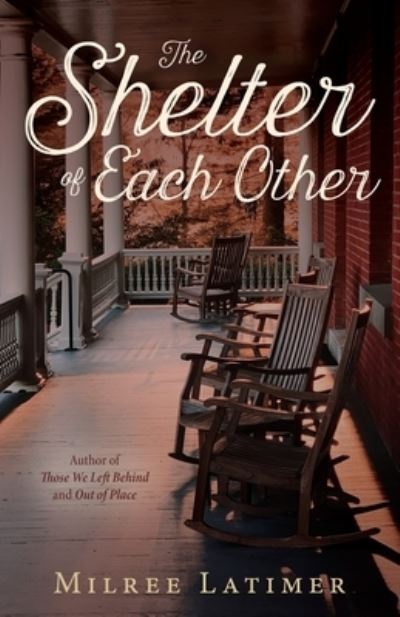 Cover for Milree Latimer · Shelter of Each Other (Book) (2023)