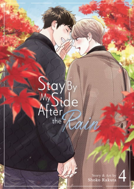 Cover for Shoko Rakuta · Stay By My Side After the Rain Vol. 4 - Stay By My Side After the Rain (Paperback Book) (2025)