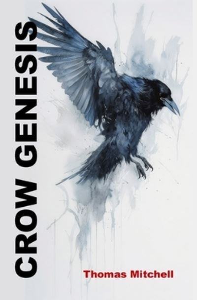 Cover for Thomas Mitchell · Crow Genesis (Paperback Book) (2024)