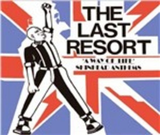 Skinhead Anthems - Last Resort - Music - CAPTAIN OI - 9999903254591 - October 2, 2000
