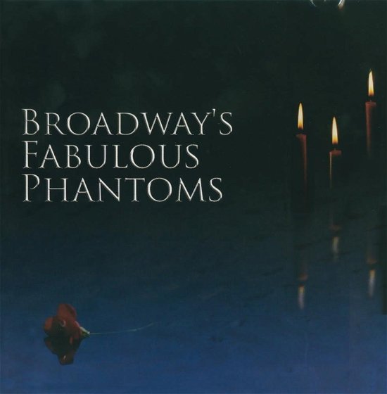 Broadway's Fabulous Phantoms (CD)