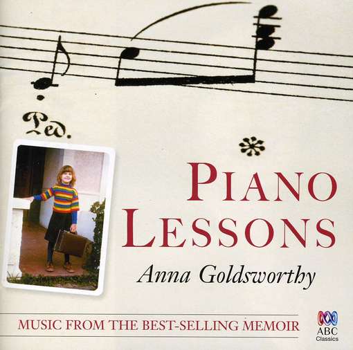 Piano Lessons - Anna Goldsworthy - Musiikki - ABC - 0028947640592 - tiistai 26. lokakuuta 2010