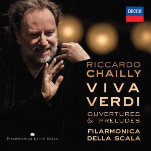 Viva Verdi-Ouvertures & Preludes - Filarmonica Della Scala Chailly - Musik - Decca - 0028947835592 - 20. november 2012