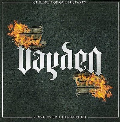 Cover for Vayden · Children Of Our Mistakes (CD) (2009)