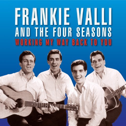 Cover for Valli,frankie &amp; Four Seasons · Working My Way Back to You (CD) [Bonus Tracks edition] (2012)