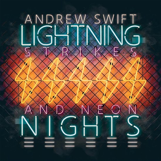 Cover for Andrew Swift · Lightning Strikes And Neon Nights (LP) (2023)