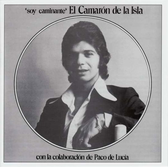 Soy Caminante - Camaron De La Isla - Musiikki - UNIVERSAL - 0602498676592 - perjantai 13. tammikuuta 2017