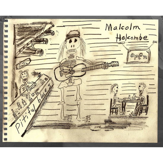 Cover for Malcolm Holcombe · Pitiful Blues (CD) (2014)