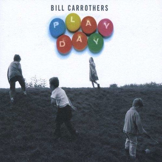 Play Day - Bill Carrothers - Music - CD Baby - 0707541057592 - June 9, 2009