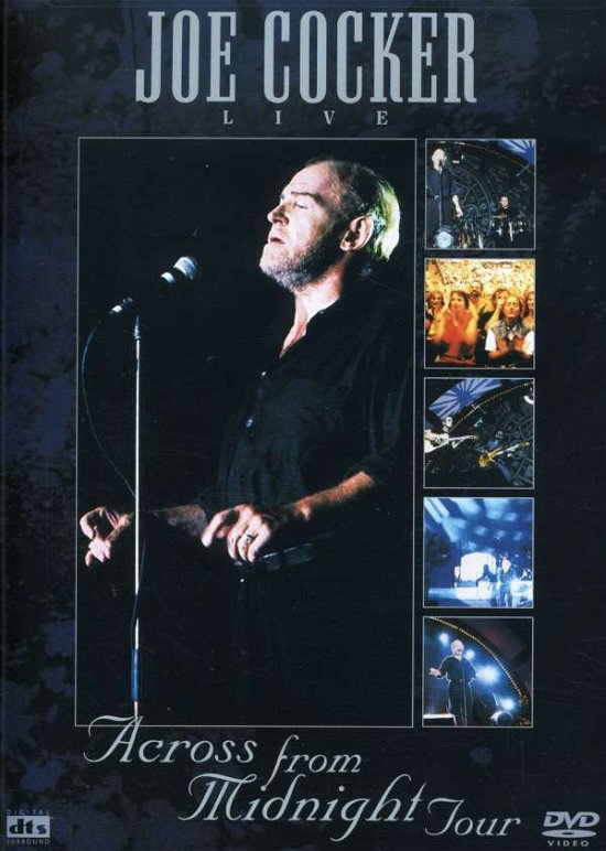Live..across the Midnight - Joe Cocker - Elokuva - MUSIC VIDEO - 0801213007592 - tiistai 13. heinäkuuta 2004