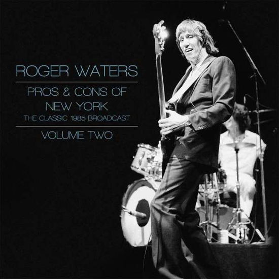 Pros & Cons of New York Vol. 2 - Roger Waters - Muziek - Bomber Records - 0803343175592 - 14 september 2018