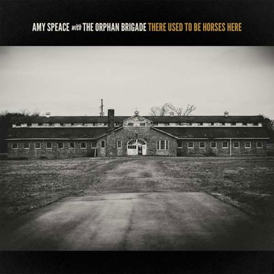 There Used To Be Horses Here - Amy Speace - Music - PROPER RECORDS - 0805520031592 - April 30, 2021