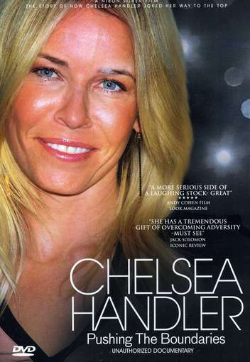 Cover for Chelsea Handler · Pushing the Boundaries: Unauthorized Documentary (DVD) (2012)