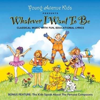 Cover for Whatever I Want to Be (CD) (2013)