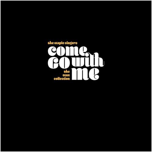 Come Go With Me: The Stax Collection - Staple Singers - Musiikki - UNIVERSAL - 0888072111592 - perjantai 21. helmikuuta 2020